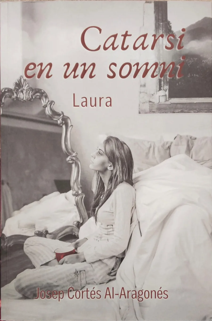Coberta de Catarsi en un somni: Laura, de Josep Cortés Al-Aragonés